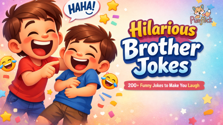 Brother Jokes