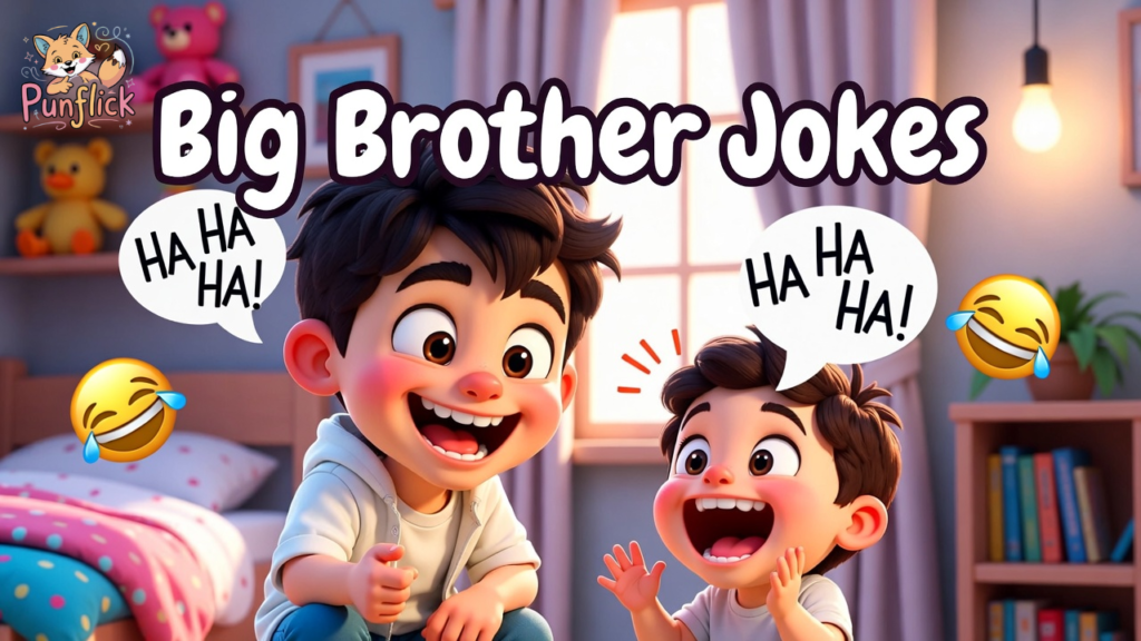 200+ Hilarious Brother Jokes That Will Make You Laugh Out Loud ππ 5 Brother Jokes