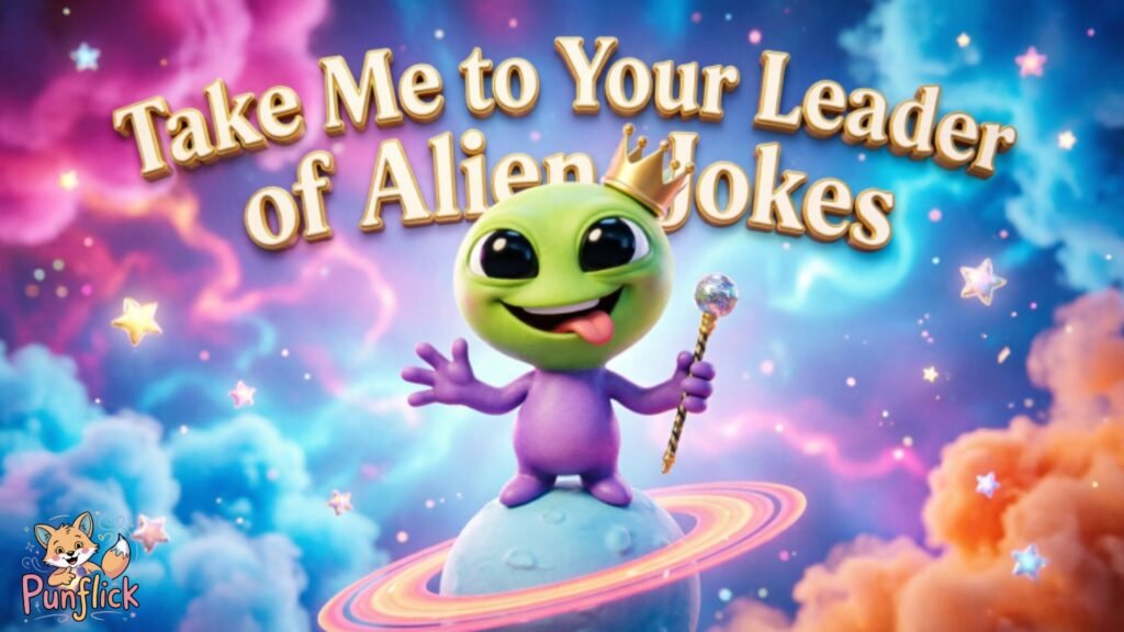 250+ Out of This World Alien Jokes and Puns to Make You Laugh Lightyears! 4 Alien Jokes